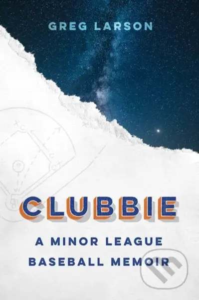 Clubbie (A Minor League Baseball Memoir) - Greg Larson - kniha z kategorie Sport