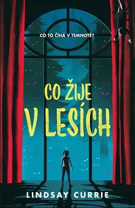 Co žije v lesích (poškozená) - Lindsay Currie