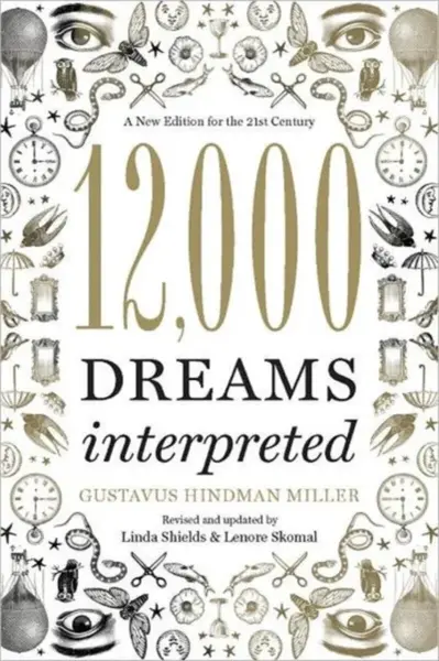 12,000 Dreams Interpreted - Linda Shields, Lenore Skomal, Helen Zimmern