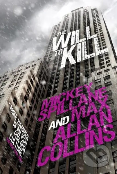 Mike Hammer (The Will to Kill) - Max Allan Collins, Mickey Spillane - kniha z kategorie Detektivky, thrillery a horory