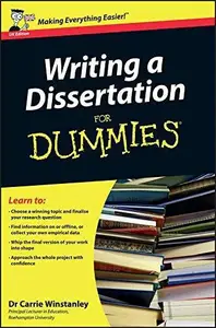 Writing a Dissertation For Dummies, UK Edition - Carrie Winstanley