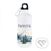 Turistická láhev Hory neberou dech tím, co vidíš, ale tím, co cítíš