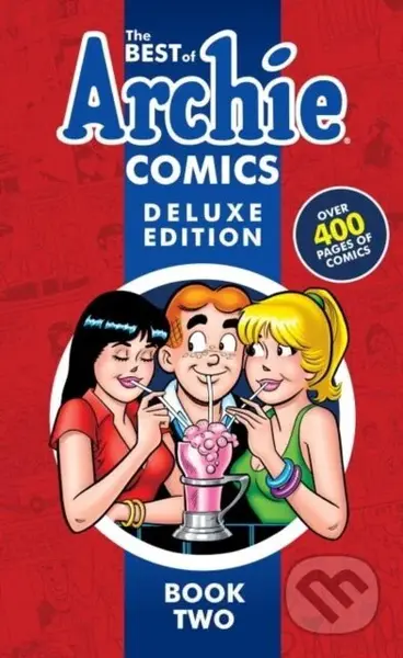 The Best of Archie Comics Book 2 Deluxe Edition - Archie Superstars - kniha z kategorie Pro děti