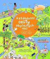 Každodenní cesty obyčejných věcí - Libby Deutsch, Valpuri Kerttula