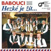 Babouci – Hezké je žít...