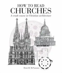 How to Read Churches - Dr Denis R. McNamara