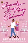 Sincerely Yours, Anna Sherwood - Beth Reekles