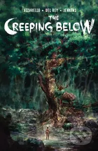 The Creeping Below - Brian Azzarello - kniha z kategorie Komiksy