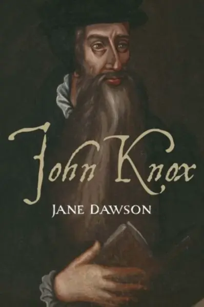 John Knox - Jane Dawson