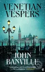 Venetian Vespers ('Wickedly entertaining' IRISH TIMES)