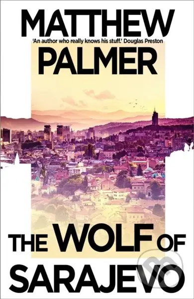 The Wolf of Sarajevo - Matthew Palmer - kniha z kategorie Thrillery