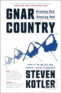 Gnar Country (Growing Old, Staying Rad) - Steven Kotler - kniha z kategorie Odborné a naučné