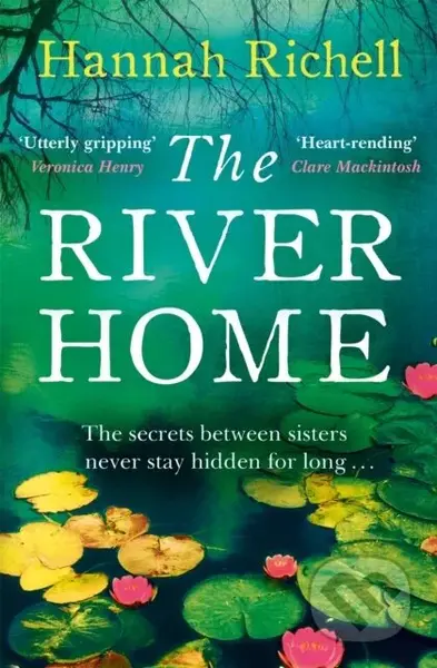 The River Home - Hannah Richell - kniha z kategorie Společenská beletrie