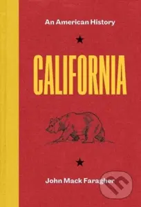 California (An American History) - John Mack Faragher - kniha z kategorie Historie