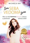 Som sebavedomá žena (Ako sa stať žiarivou ženou a pestovať zdravý vzťah) - kniha z kategorie Seberozvoj