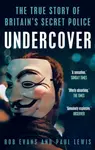 Undercover - Paul Lewis, Rob Evans
