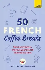 50 French Coffee Breaks - kolektiv autorů