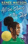 All the Blues in the Sky - Ren E Watson