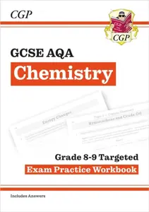 GCSE Chemistry AQA Grade 8-9 Targeted Exam Practice Workbook (includes answers) - CGP Books