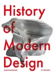 History of Modern Design Third Edition - David Raizman
