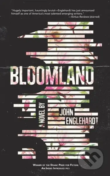 Bloomland - John Englehardt - kniha z kategorie Společenská beletrie