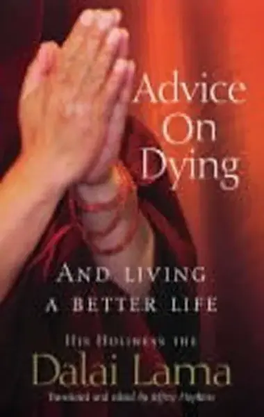 Advice On Dying - Jeho Svatost Dalajláma