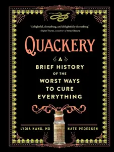Quackery - Lydia Kang, Nate Pedersen