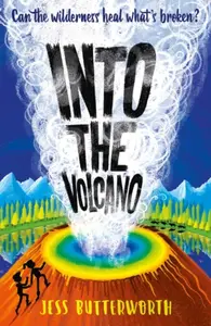 Into the Volcano - Jess Butterworth