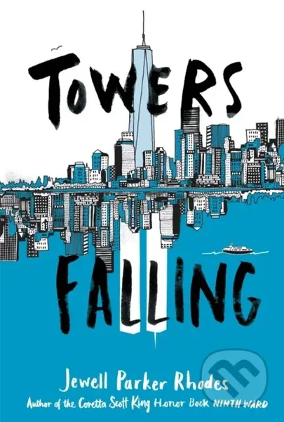 Towers Falling - Jewell Parker Rhodes - kniha z kategorie Pro děti