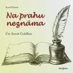 Na prahu neznáma - Karel Poláček - audiokniha