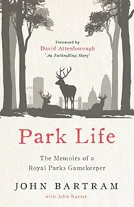 Park Life - John Bartram, John Karter