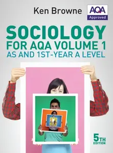 Sociology for AQA Volume 1 - Ken  Browne