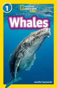 Whales - Jennifer Szymanski, National National Geographic Kids