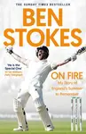 On Fire - Ben Stokes