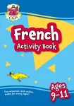 French Activity Book for Ages 9-11 (with Online Audio) - CGP Books