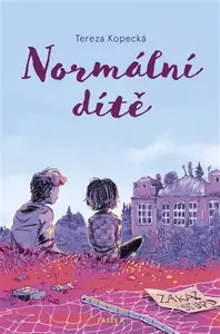 Normální dítě - Tereza Kopecká