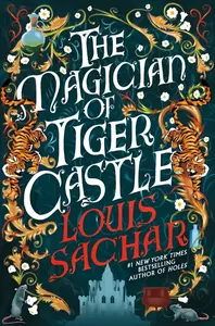 Magician of Tiger Castle - Louis Sachar