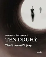 Ten druhý - Dagmar Štětinová