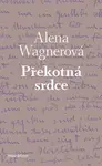 Překotná srdce - Alena Wagnerová