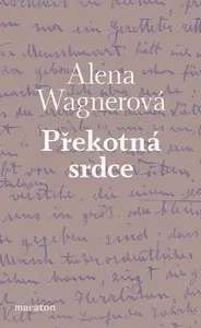 Překotná srdce - Alena Wagnerová