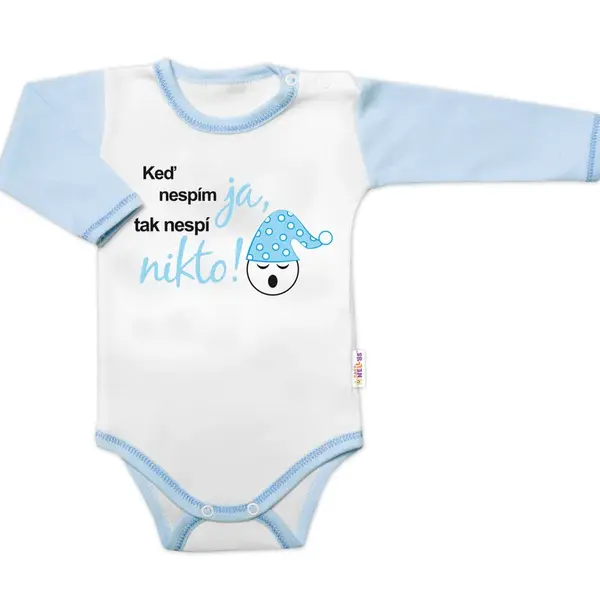 Baby Nellys Body dl. rukáv s vtipným textem , Keď nespím ja, tak nespí nikto,vel. 80, kluk
