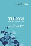 Things: A Story of the Sixties with A Man Asleep - Georges Perec
