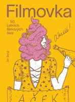 E-kniha: Filmovka - 50 Letních filmových škol od Bergl Jan