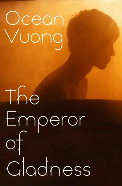 Emperor of Gladness - Ocean Vuong