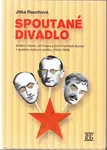 Spoutané divadlo - Jitka Rauchová