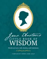 Jane Austenâ€™s Little Book of Wisdom