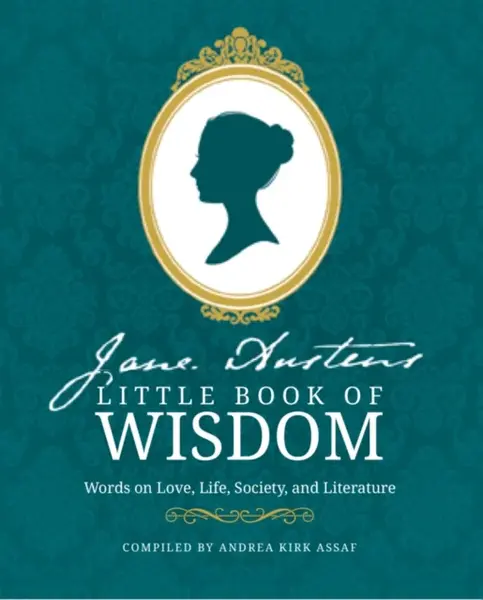 Jane Austenâ€™s Little Book of Wisdom