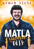 MATLA - Kuchařka pro děti - Roman Staša