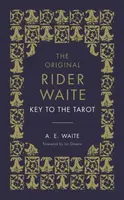 The Key To The Tarot - Arthur Edward Waite