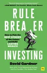 Rule Breaker Investing - David Gardner